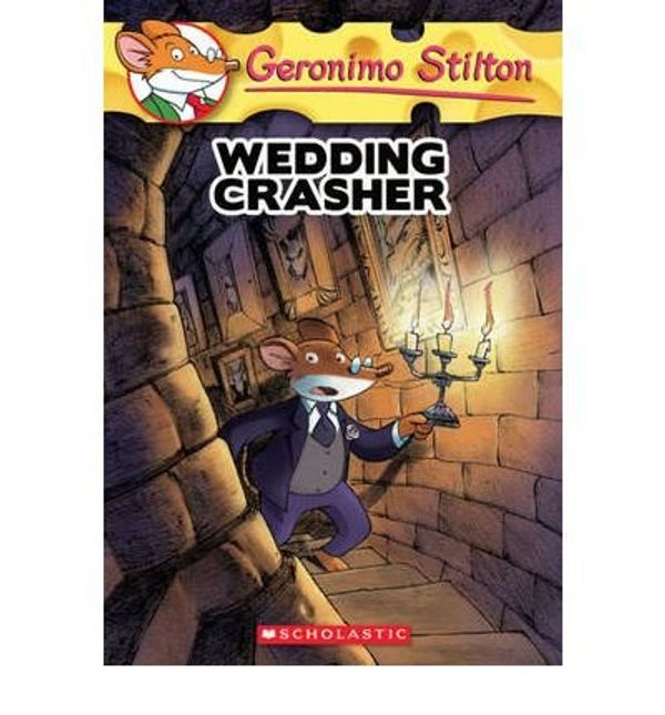 Cover Art for B007M82YJS, [ { { Wedding Crasher } } ] By Stilton, Geronimo( Author ) on Jan-01-2007 [ Paperback ] by Geronimo Stilton