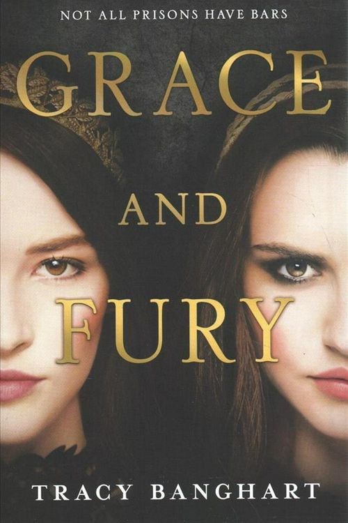 Cover Art for 9780316471428, Grace and Fury by Tracy Banghart