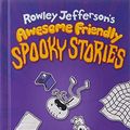 Cover Art for 9781432889951, Rowley Jefferson's Awesome Friendly Spooky Stories by Jeff Kinney