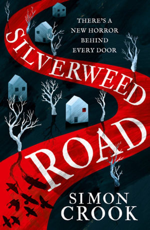 Cover Art for 9780008479947, Silverweed Road by 
                                        
                        Simon Crook                    
                                    