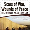 Cover Art for 9780195325423, Scars of War, Wounds of Peace by Shlomo Ben-Ami