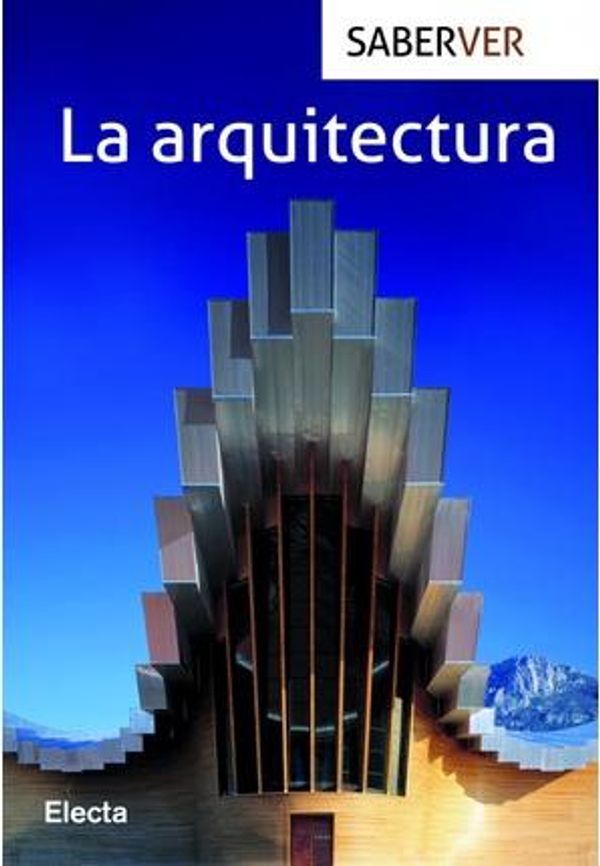 Cover Art for 9788481564709, La arquitectura / Architecture by Francesca Prina