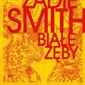 Cover Art for 9788324002443, Biale zeby by Zadie Smith