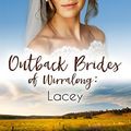 Cover Art for B07P5XVYWV, Lacey (Outback Brides of Wirralong Book 1) by Fiona McArthur
