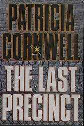 Cover Art for 9780739412619, The last precinct by Patricia Cornwell