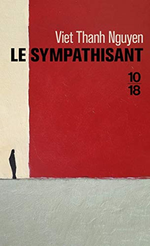 Cover Art for 9782264072948, Le sympathisant by Viet Thanh Nguyen