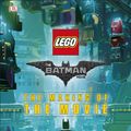 Cover Art for 9780241279588, The LEGO Batman MovieThe Making of the Movie by DK