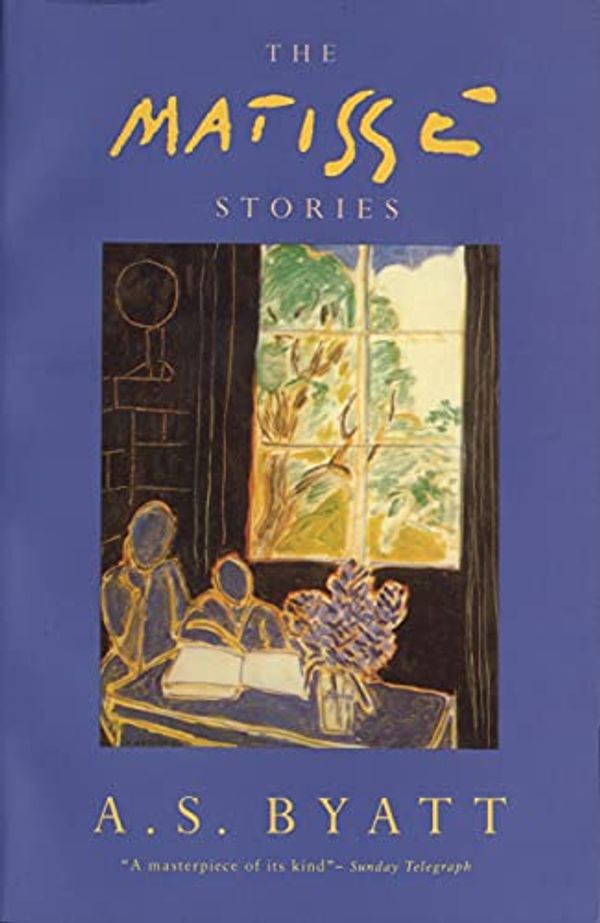 Cover Art for B07HYMHVR6, The Matisse Stories by A. S. Byatt