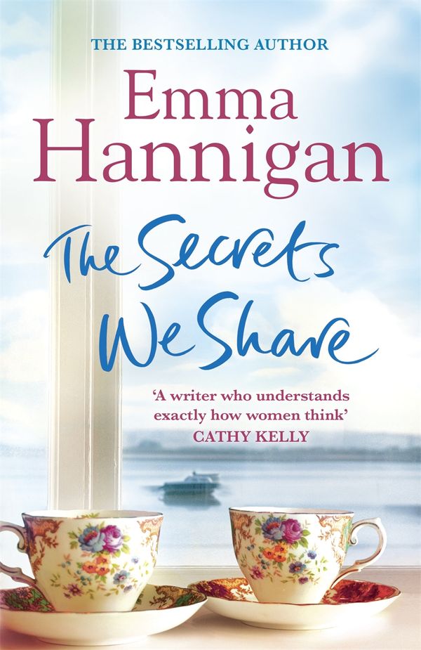 Cover Art for 9781444754001, The Secrets We Share by Emma Hannigan