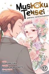 Cover Art for 9781685799151, Mushoku Tensei: Jobless Reincarnation (Manga) Vol. 17 by Magonote, Rifujin Na