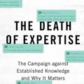 Cover Art for 9780190865979, The Death of Expertise: The Campaign Against Established Knowledge and Why It Matters by Tom Nichols