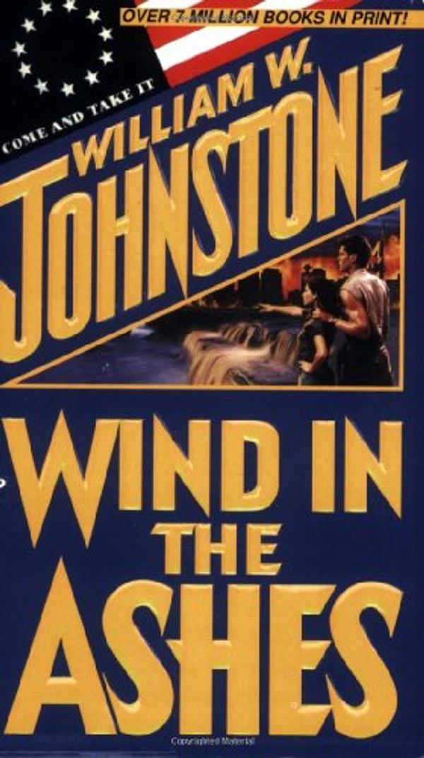 Cover Art for 9780786004782, Wind in the Ashes by William W Johnstone