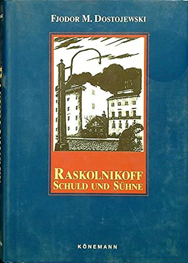 Cover Art for 9783829042659, Raskolnikoff : Schuld und Sühne. Fjodor M. Dostojewski. Dt. von Michael Feofanoff by Fe͏̈dor Michajlovič Dostoevskij