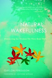 Cover Art for 9781590307694, Natural Wakefulness by Gaylon Ferguson