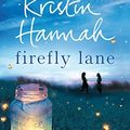 Cover Art for B01K91UBOY, Firefly Lane by Kristin Hannah (2013-07-18) by Kristin Hannah