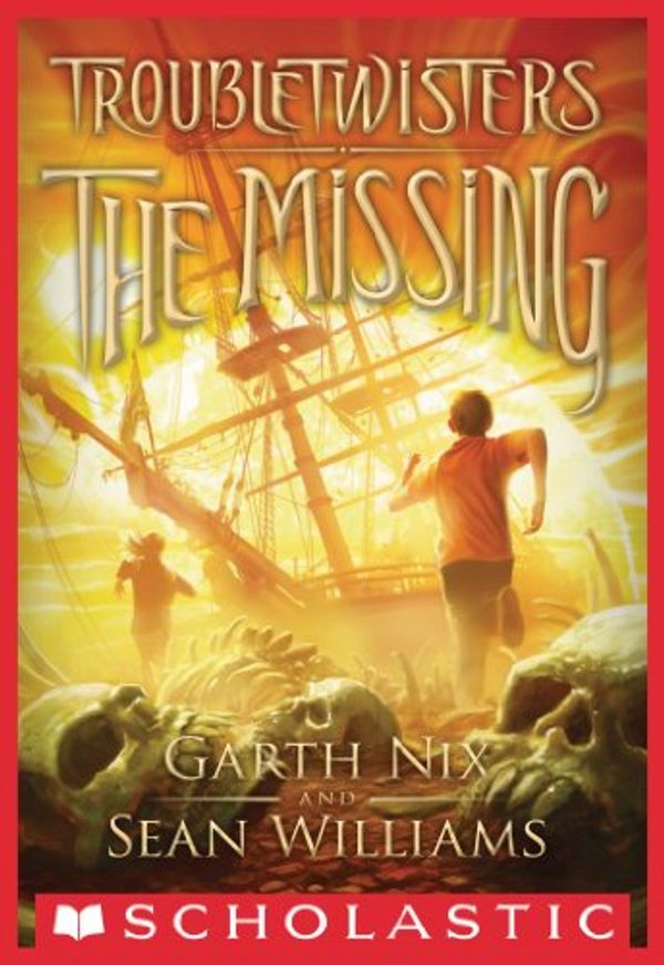 Cover Art for B00G5N4UV6, Troubletwisters Book 4: The Missing by Garth Nix, Sean Williams