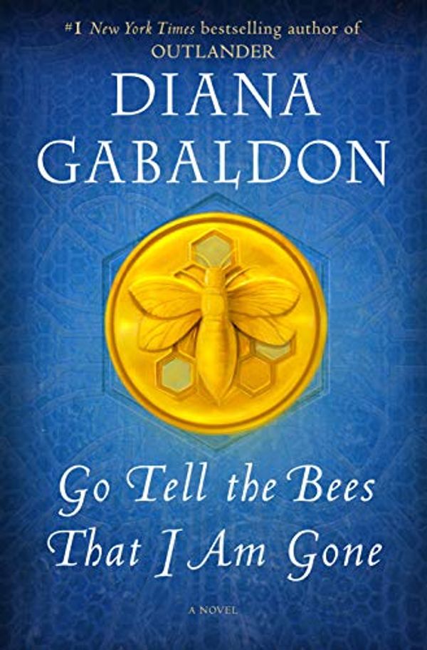 Cover Art for B0925FP6G6, Go Tell the Bees That I Am Gone: A Novel (Outlander Book 9) by Diana Gabaldon
