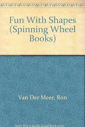Cover Art for 9780399217876, Fun with Shapes (Spinning Wheel Books) by Ron Van Der Meer