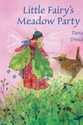 Cover Art for 9781782500100, Little Fairy's Meadow Party by Daniela Drescher