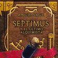 Cover Art for 9788484413837, Septimus y el último alquimista by Angie Sage