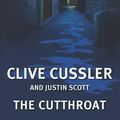Cover Art for 9781445076171, The Cutthroat by Clive Cussler, Justin Scott, Jeff Harding