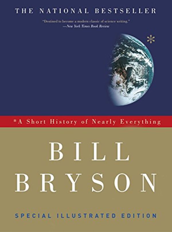Cover Art for B004CFAWES, A Short History of Nearly Everything: Special Illustrated Edition by Bill Bryson