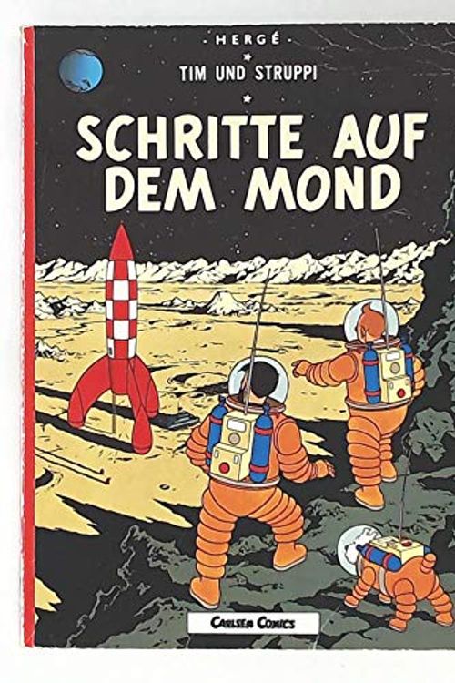 Cover Art for 9783551015082, Schritte auf dem Mond: Schritte Auf Den Mond by Herge