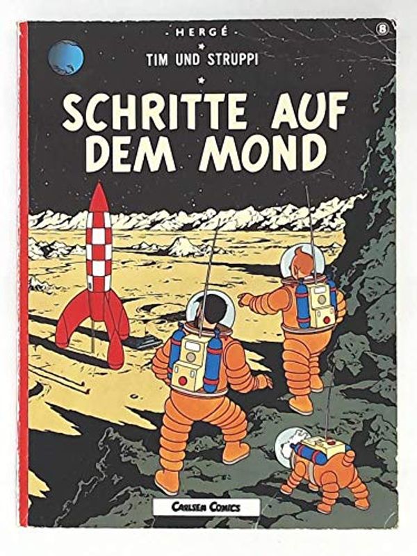 Cover Art for 9783551015082, Schritte auf dem Mond: Schritte Auf Den Mond by Herge