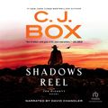 Cover Art for 9781705023709, Shadows Reel by C. J. Box