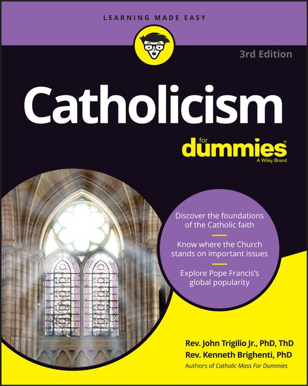 Cover Art for 9781119295624, Catholicism For Dummies by Rev. John Trigilio, Rev. Kenneth Brighenti