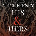Cover Art for B07TFLWV4H, His & Hers: A Novel by Alice Feeney