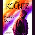 Cover Art for 9780739332917, Brother Odd by Dean Koontz