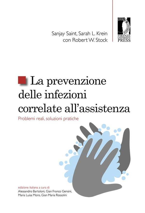Cover Art for 9788886453332, La prevenzione delle infezioni correlate all'assistenza. Problemi reali, soluzioni pratiche by con Robert W. Stock, Sanjay Saint, Sarah L. Krein