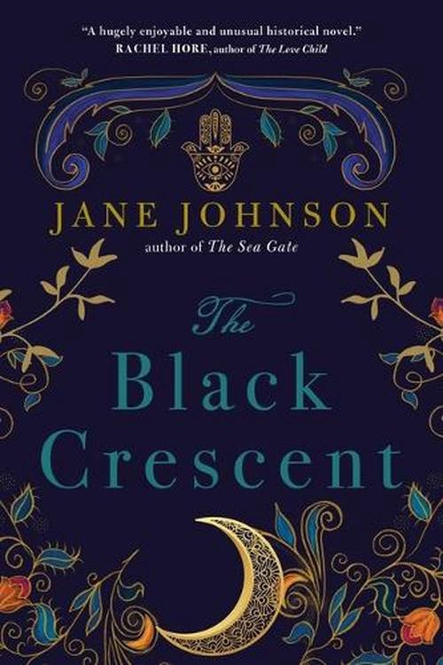 Cover Art for 9781668017500, The Black Crescent by Jane Johnson