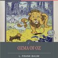 Cover Art for 9781604441703, Ozma of Oz by L. Frank Baum