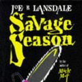 Cover Art for 9780575400603, Savage Season by Joe R. Lansdale