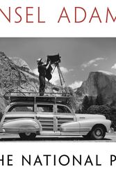 Cover Art for 9780316078467, Ansel Adams in the National Parks: Photographs from America's Wild Places by Ansel Adams