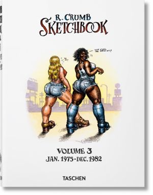 Cover Art for 9783836566957, Robert Crumb Sketchbook, Vol. 3: 1975a1982 by Robert Crumb