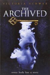 Cover Art for 9781423171089, The Archived by Victoria Schwab
