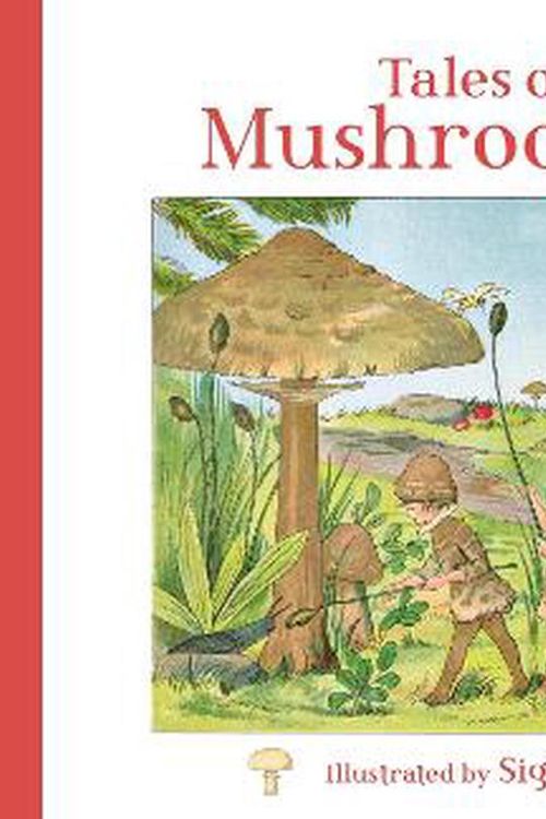 Cover Art for 9781782507529, Tales of the Mushroom Folk by Signe Aspelin