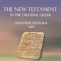 Cover Art for 9798655053137, The New Testament in the Original Greek: Byzantine Textform 2005 by Maurice A. Robinson, William G. Pierpont