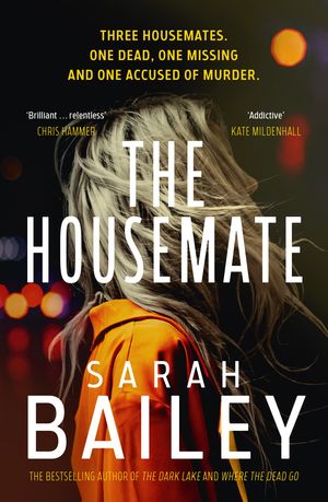 Cover Art for 9781760529338, The Housemate by Sarah Bailey