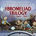 Cover Art for 9780060548551, The Bromeliad Trilogy : Truckers, Diggers, and Wings by Terry Pratchett