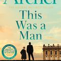 Cover Art for 9781925479386, This Was a Man: The Clifton Chronicles 7 by Jeffrey Archer