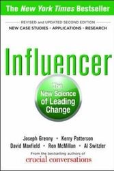Cover Art for B01JPRKGUW, Influencer: The New Science of Leading Change, Second Edition by Joseph Grenny Kerry Patterson David Maxfield Ron McMillan Al Switzler(2013-05-14) by Joseph Grenny Kerry Patterson David Maxfield Ron McMillan Al Switzler