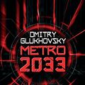 Cover Art for 9783453529687, Metro 2033 by Dmitrii Glukhovskii