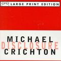 Cover Art for 9780679751434, Disclosure by Michael Crichton