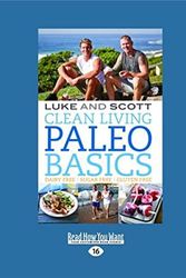 Cover Art for 9781459697577, Clean Living Paleo Basics by Luke Hines and Scott Gooding