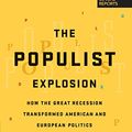 Cover Art for B01KEL4GGI, The Populist Explosion: How the Great Recession Transformed American and European Politics by John B. Judis