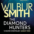 Cover Art for B07896CNYC, The Diamond Hunters by Wilbur Smith
